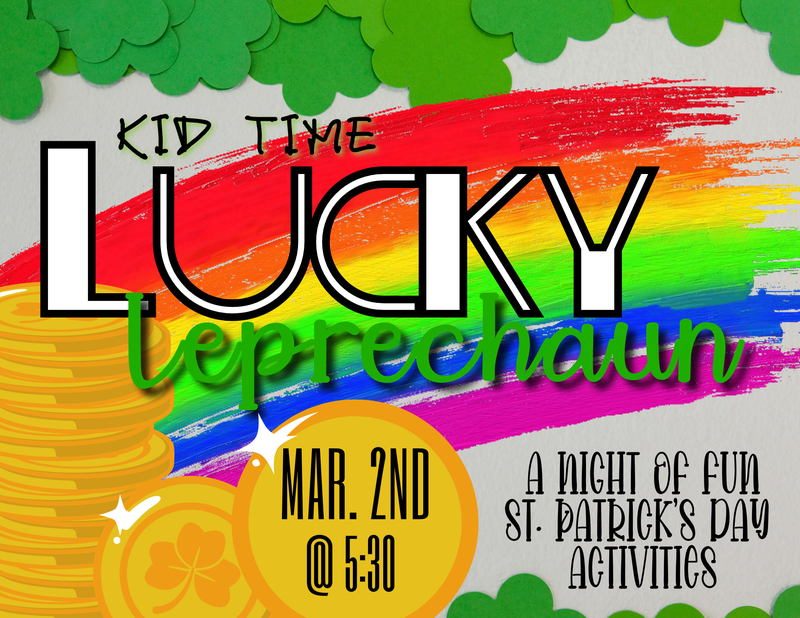 Kid Time "Lucky Leprechaun Night" Kid Time "Lucky Leprechaun Night"