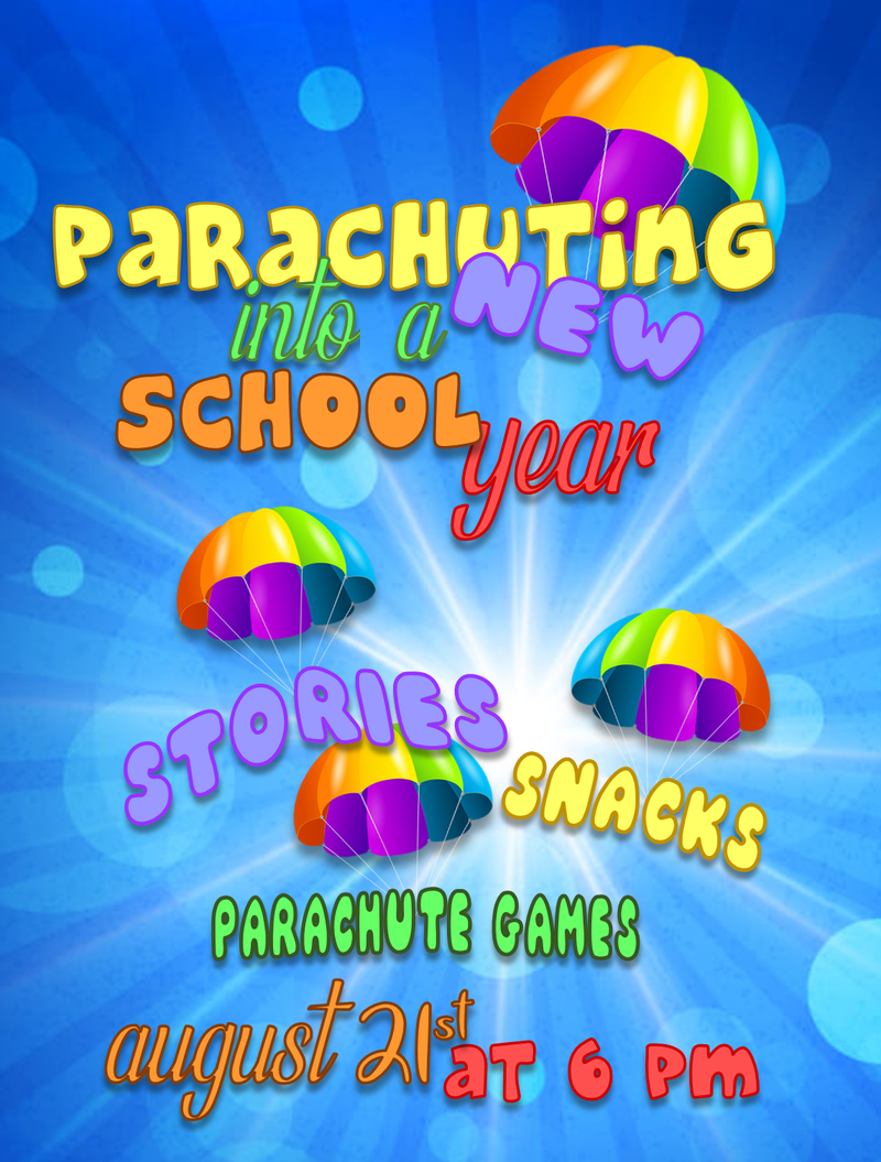 Kids Time: Parachuting Into a New School Year Kids Time: Parachuting Into a New School Year