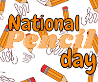 National Pencil Day