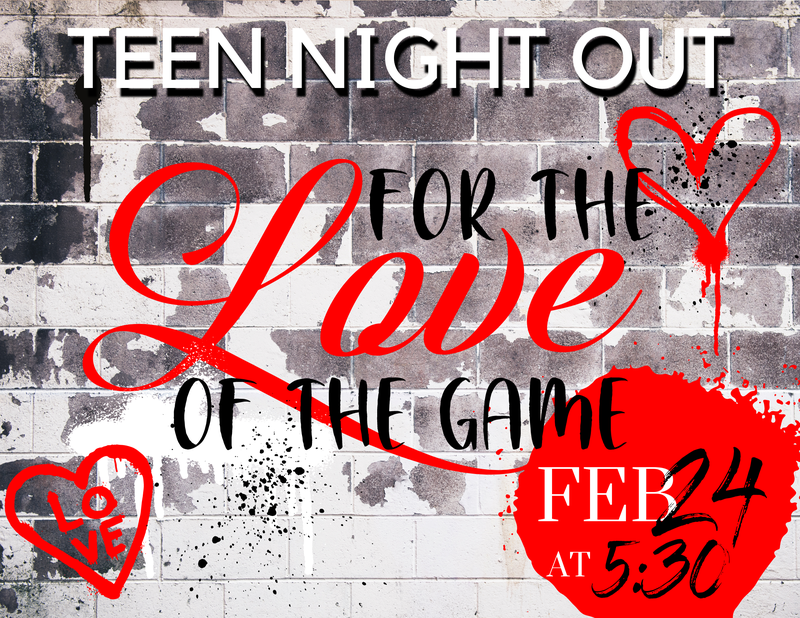 Teen Night Out "For the Love of the Game" Teen Night Out "For the Love of the Game"